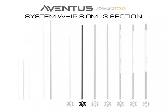 Aventus Zero 600 System Whip 8.0m - 03 Section
